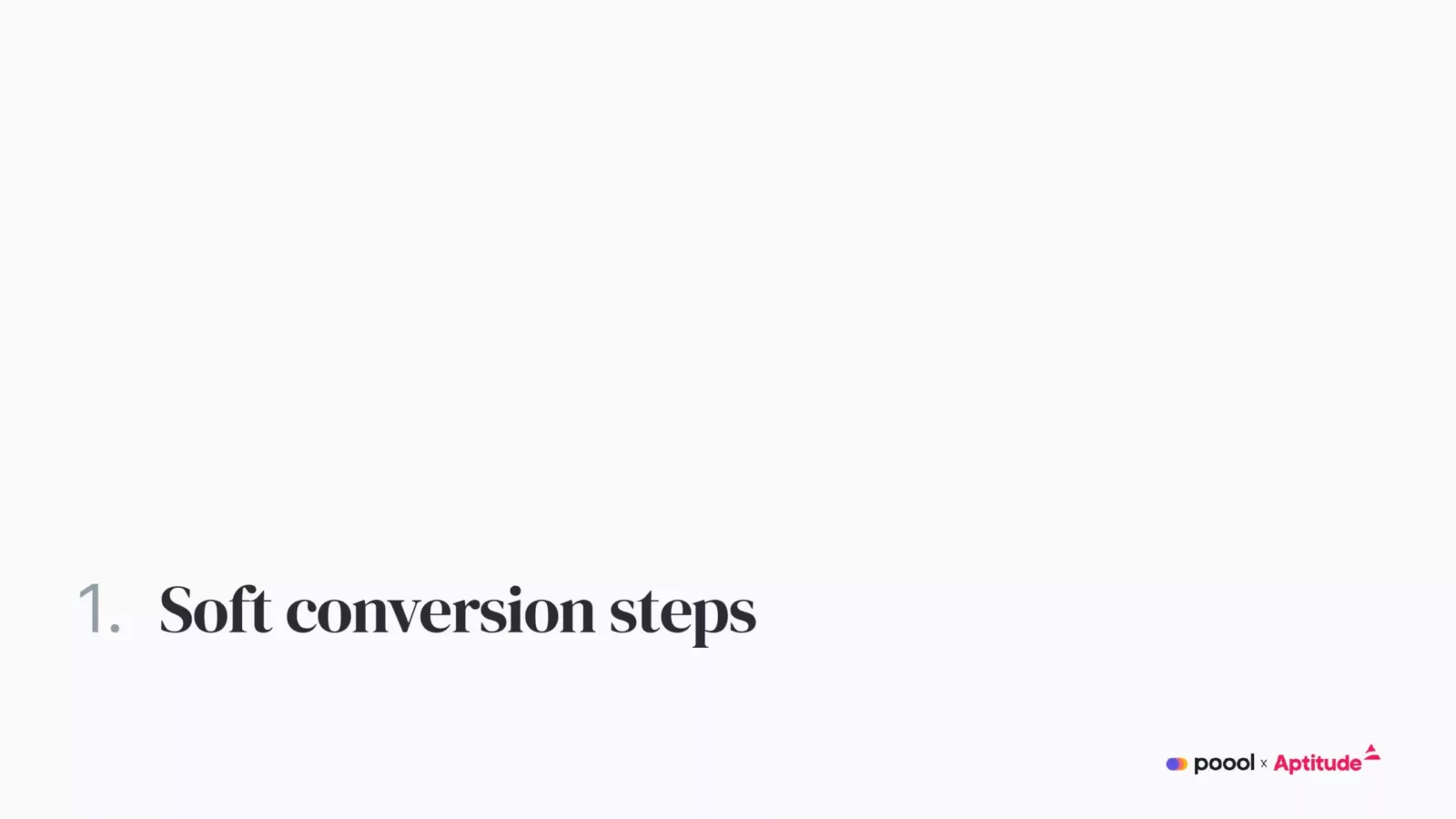 Soft conversion steps