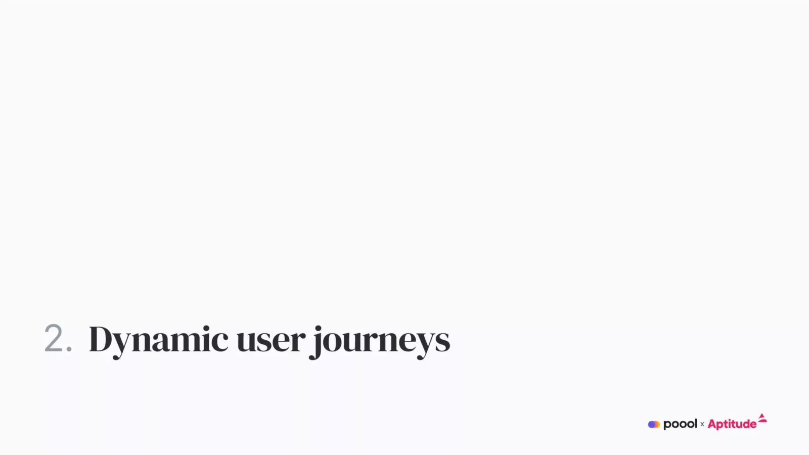 Dynamic user journeys