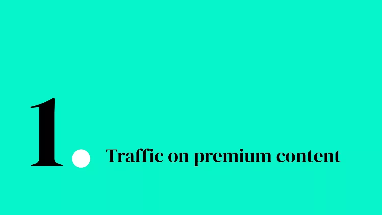 traffic on premium content