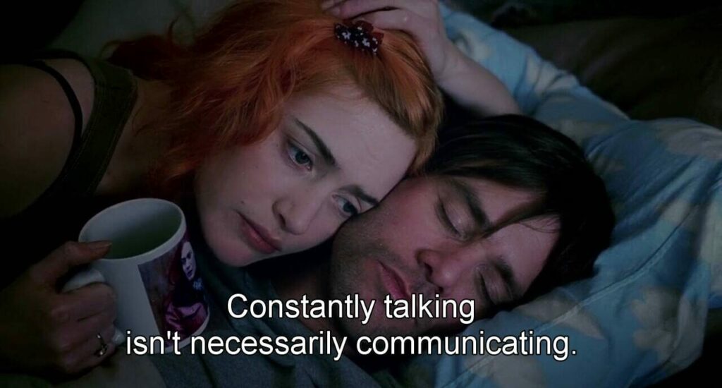Constantly talking isn't necessarily communicating