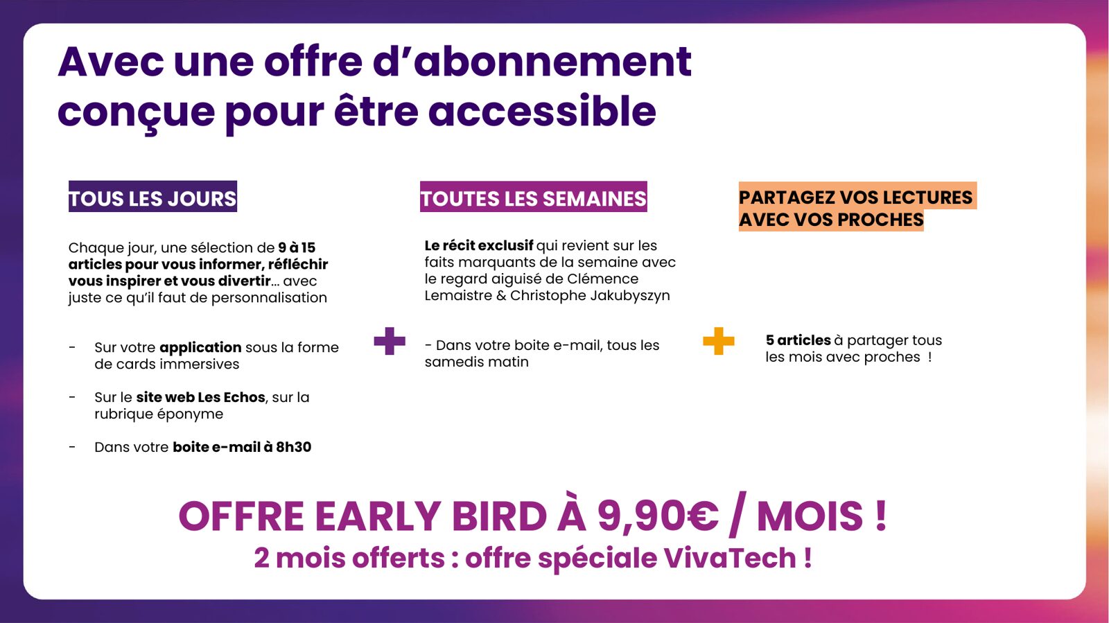 Offre early bird à 9,90 euros par mois