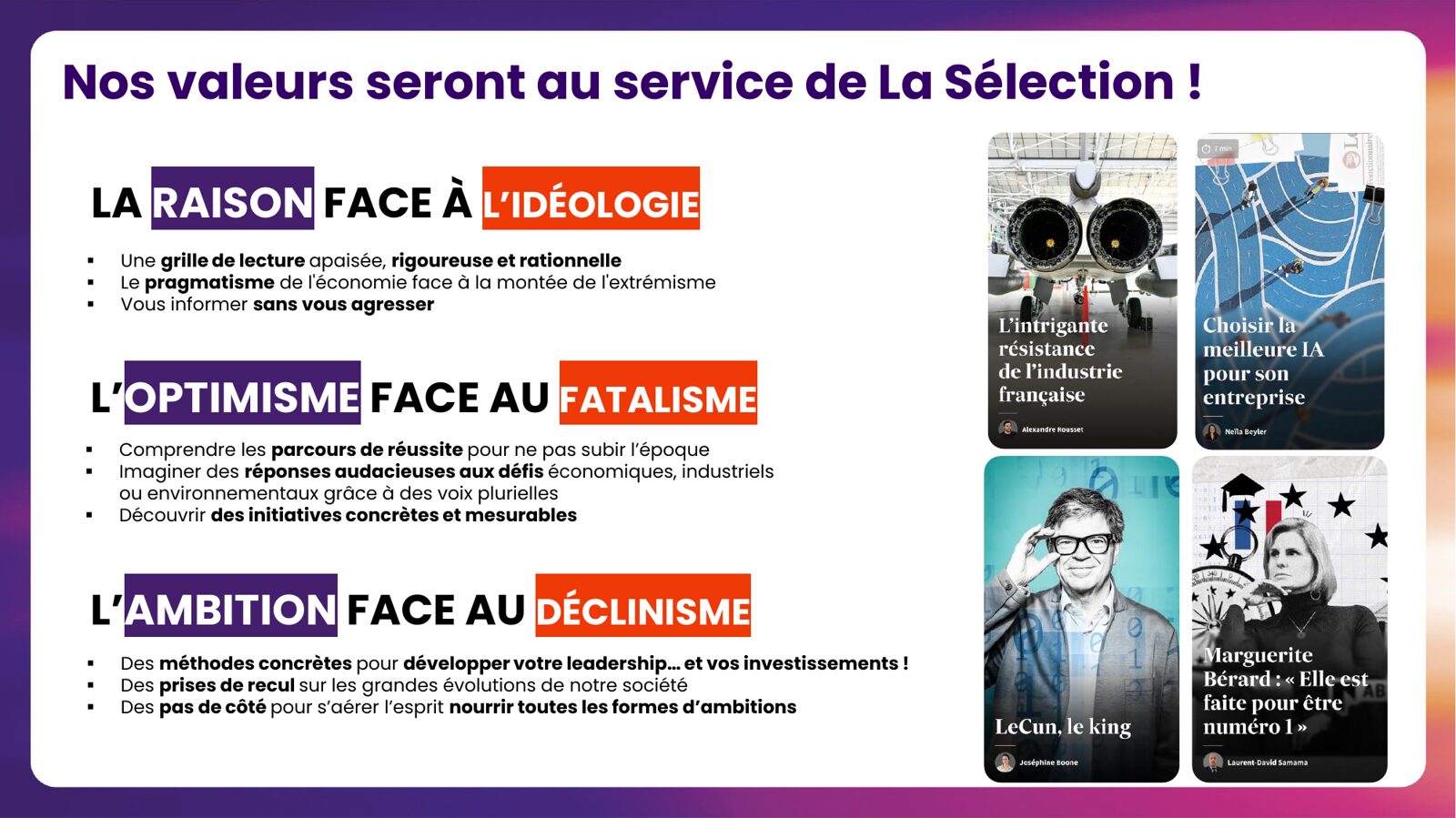 Les trois valeurs directrices de La Sélection
